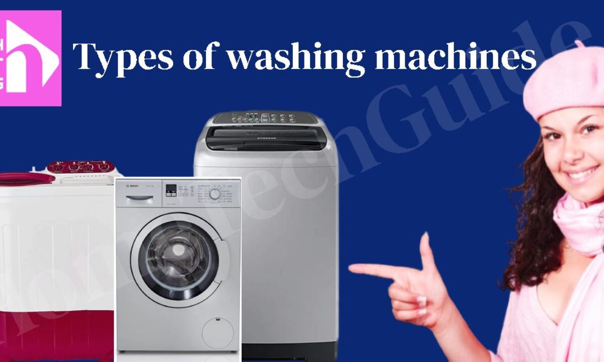 Types of Washing Machines 