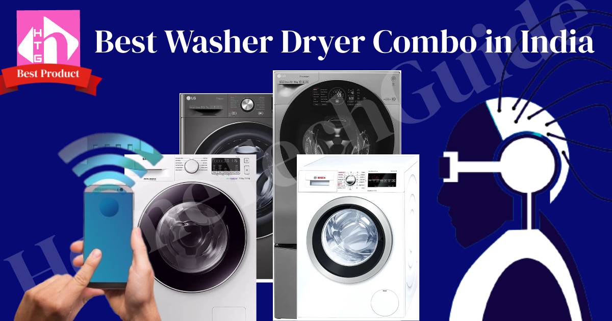 5 Best Washer Dryer Combo In India 2024 Buying Guide