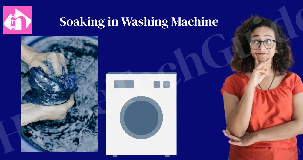 Soak in washing machine