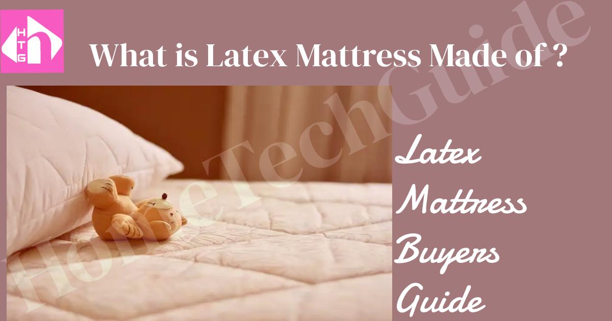 What-is-latex-mattress-made-of